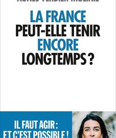 La France peut-elle tenir encore longtemps ?