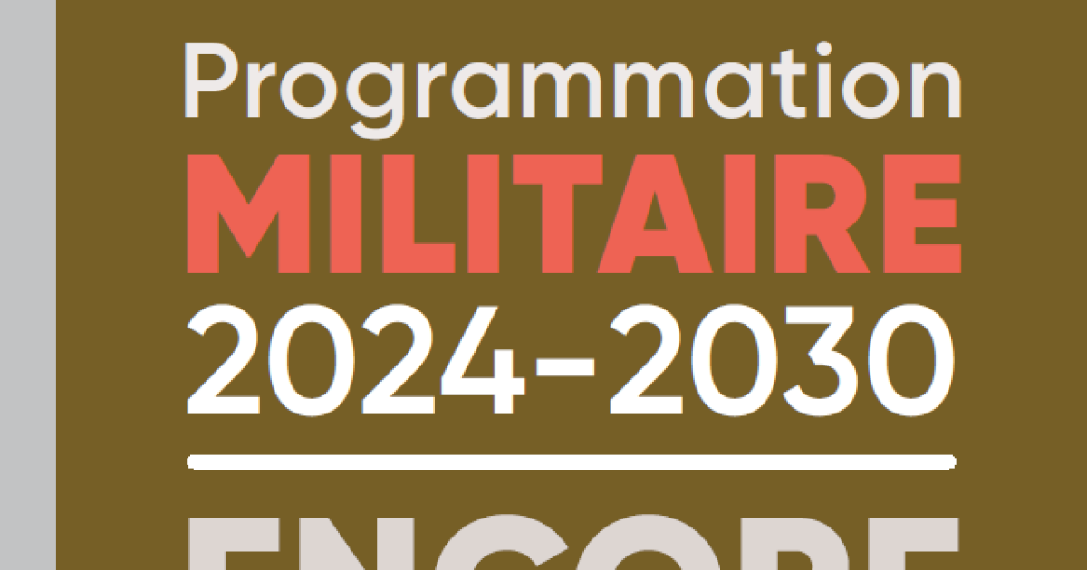 Programmation militaire 20242030 encore insuffisant Fondation IFRAP